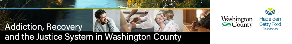 Addiction, Recovery, and the Justice System Banner