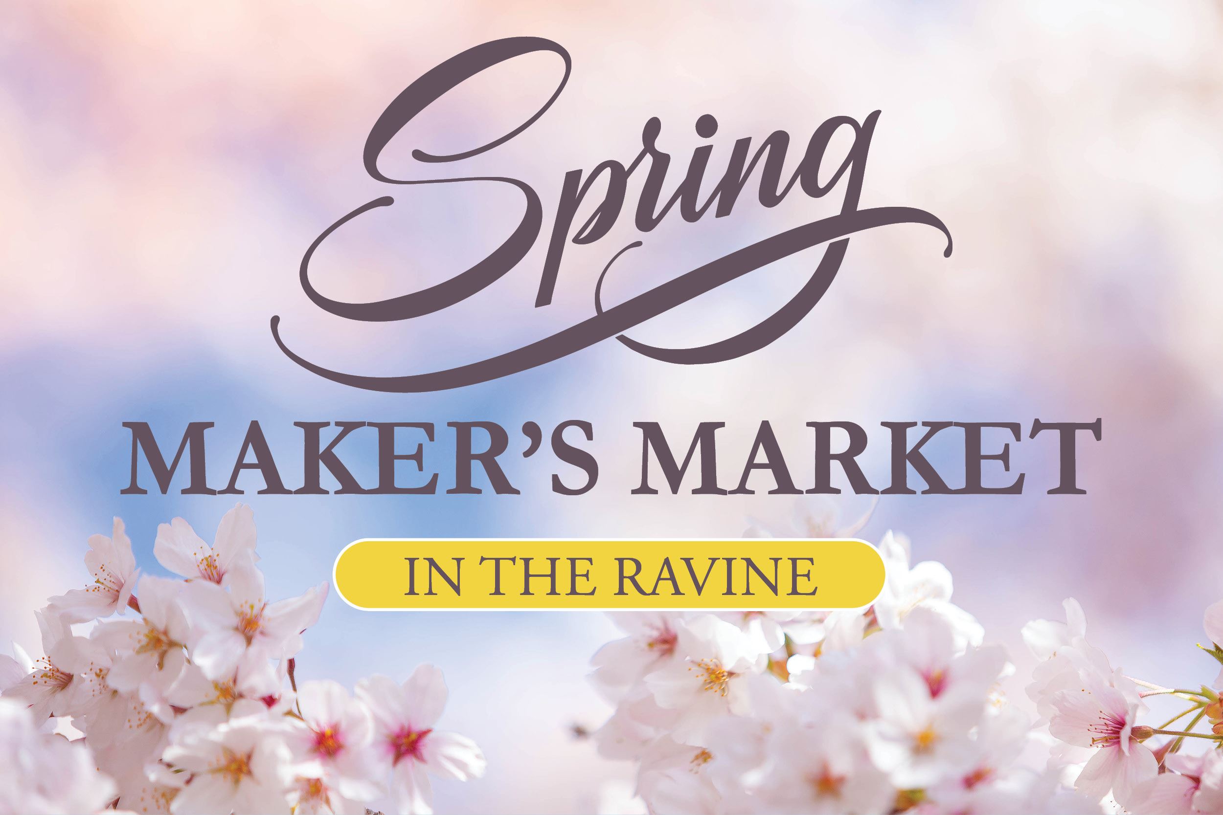 Spring Maker's Market in the Ravine